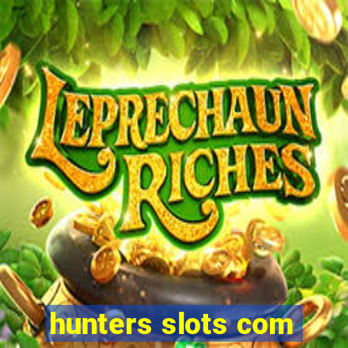 hunters slots com